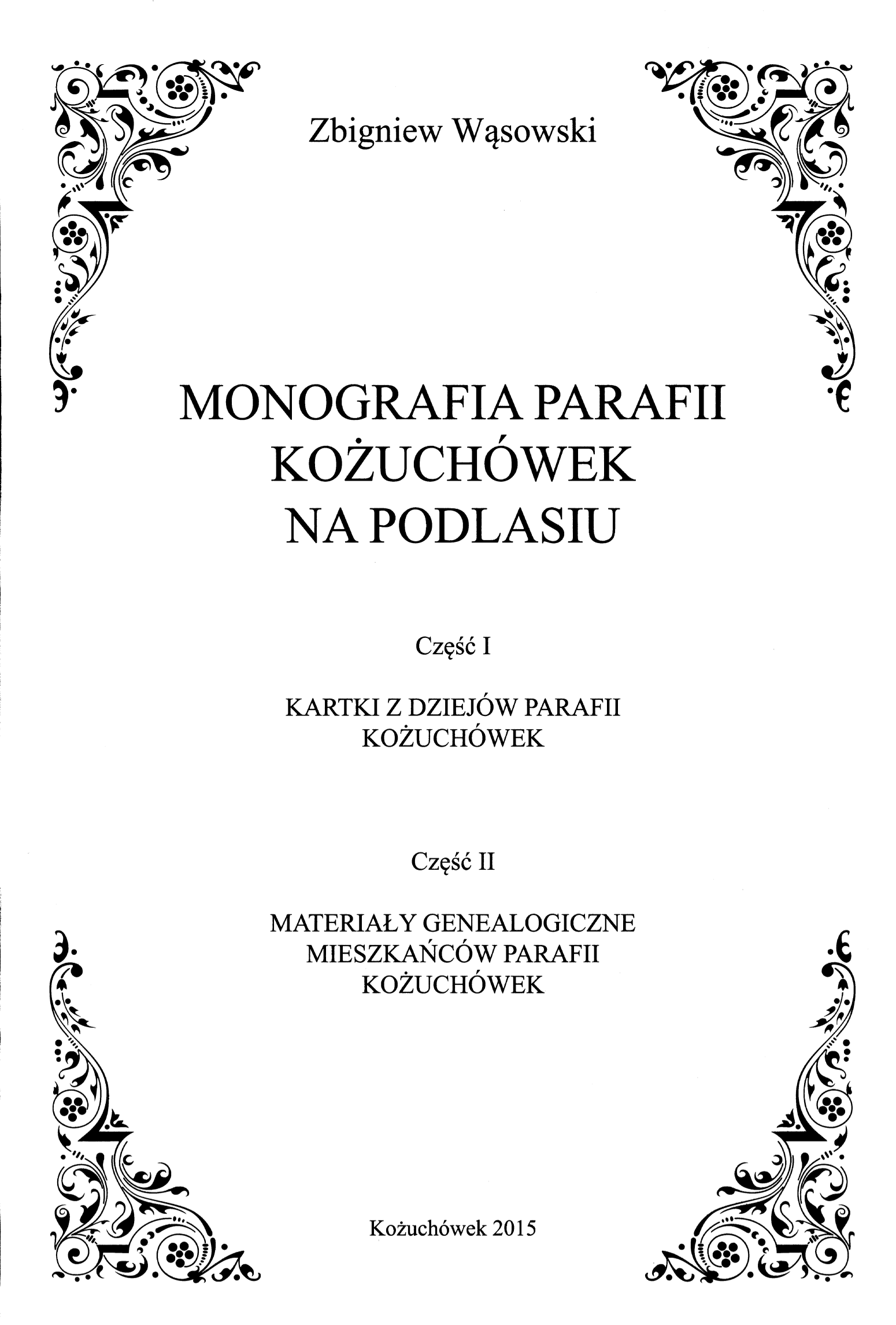 Monografia Kożuchówka - Tytuł